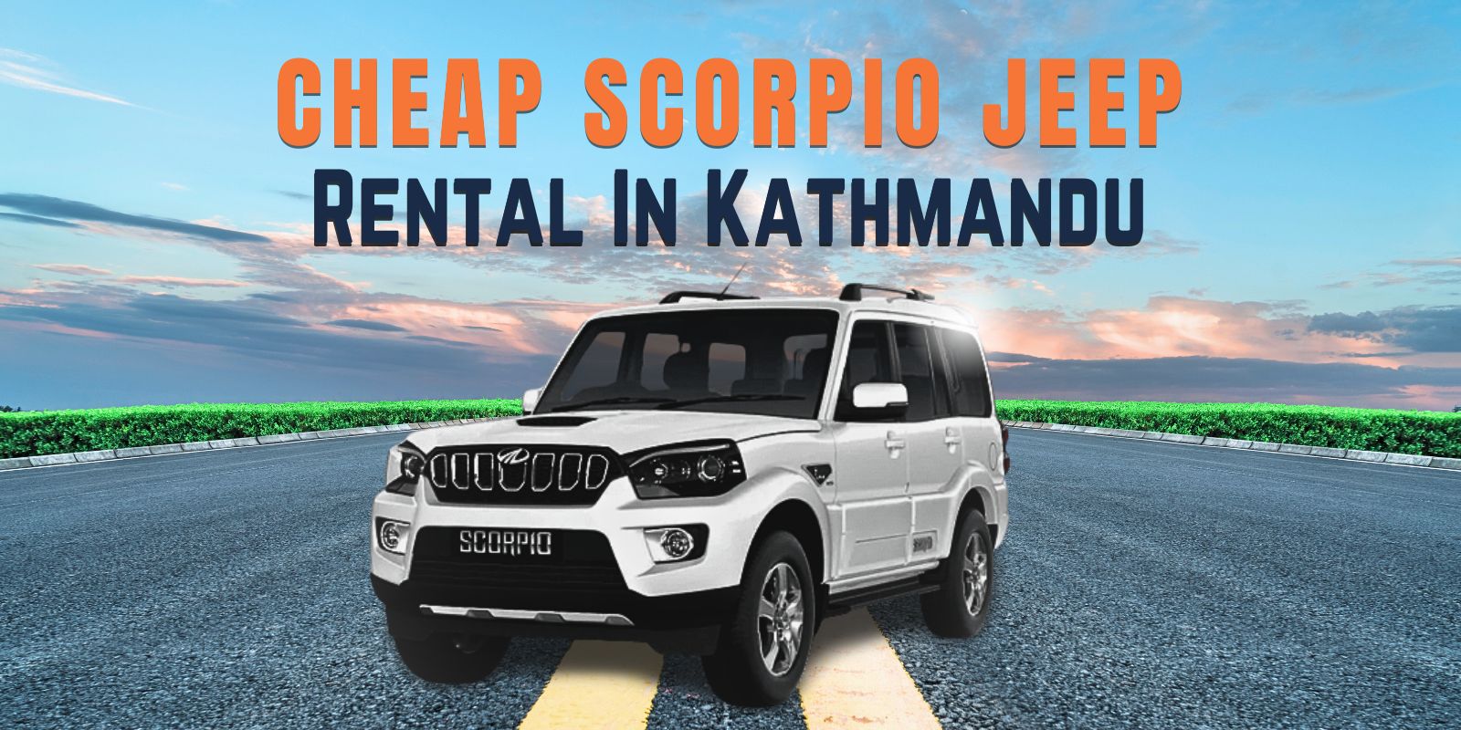 Cheapest Scorpio Rental In Kathmandu